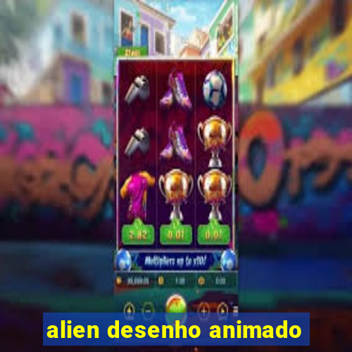 alien desenho animado